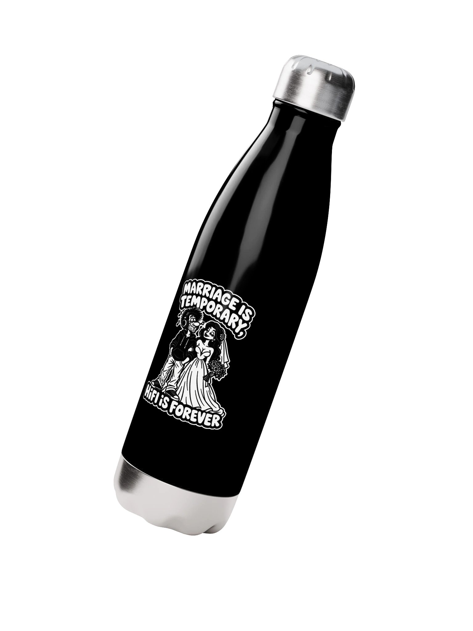 Marriage is Temporary, Hifi is Forever - Bottle product image (2)