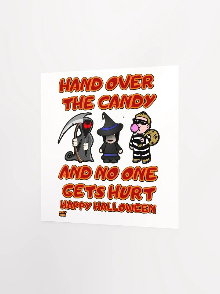 HAND OVER THE CANDY AND NO ONE GETS HURT product image (6)