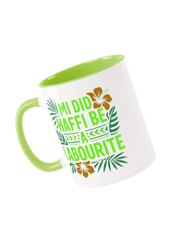 Me Did Haffi Be a Labourite Ceramic Mug product image (1)