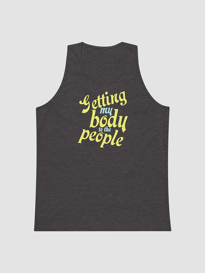 getting your body (arms) to the people tank product image (1)