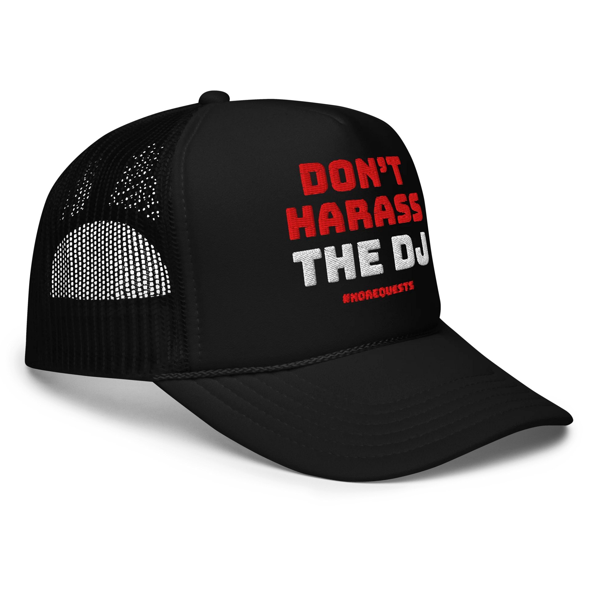 DON'T HARASS THE DJ - TRUCKER product image (3)