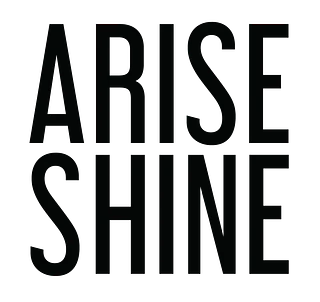 ARISE SHINE