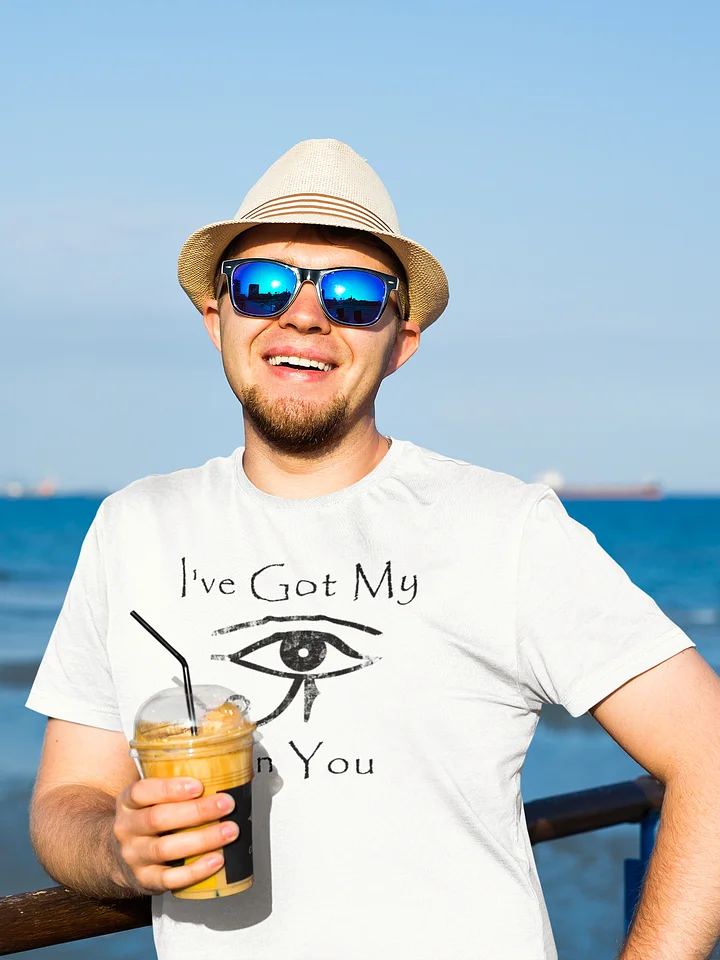 I've Got My Eye On You T-Shirt product image (1)