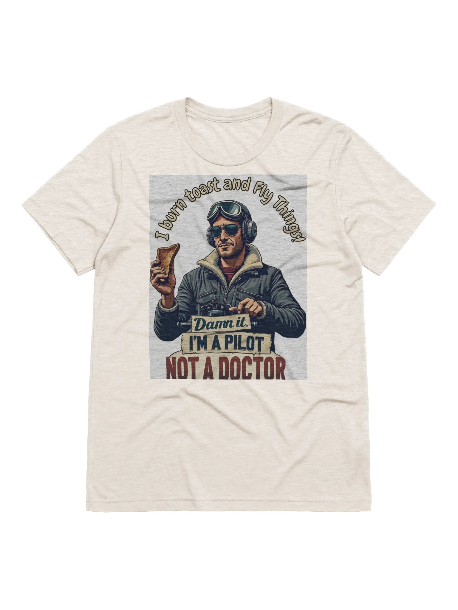 Pilot Tee Im a Pilot not a doctor product image (2)