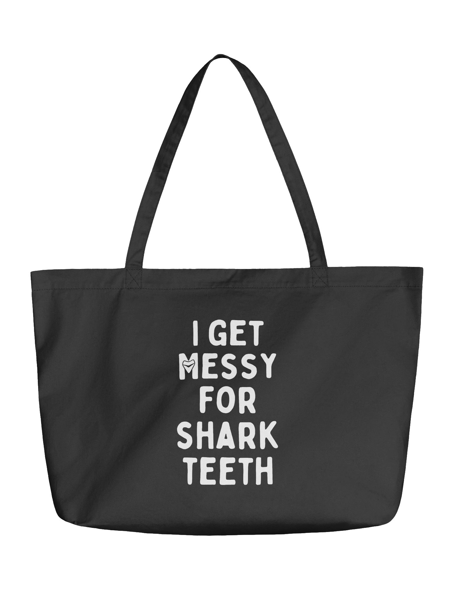 I Get Messy For Shark Teeth Tote Bag product image (3)