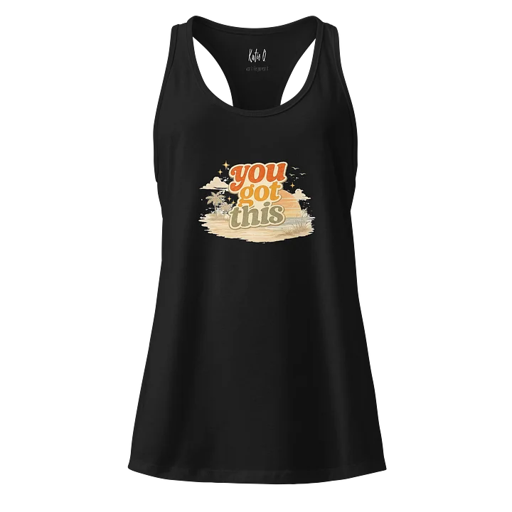 The You Got This Tank product image (1)