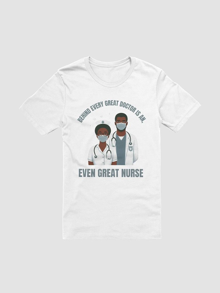 Great Nurse, Great Doctor T-Shirt product image (8)