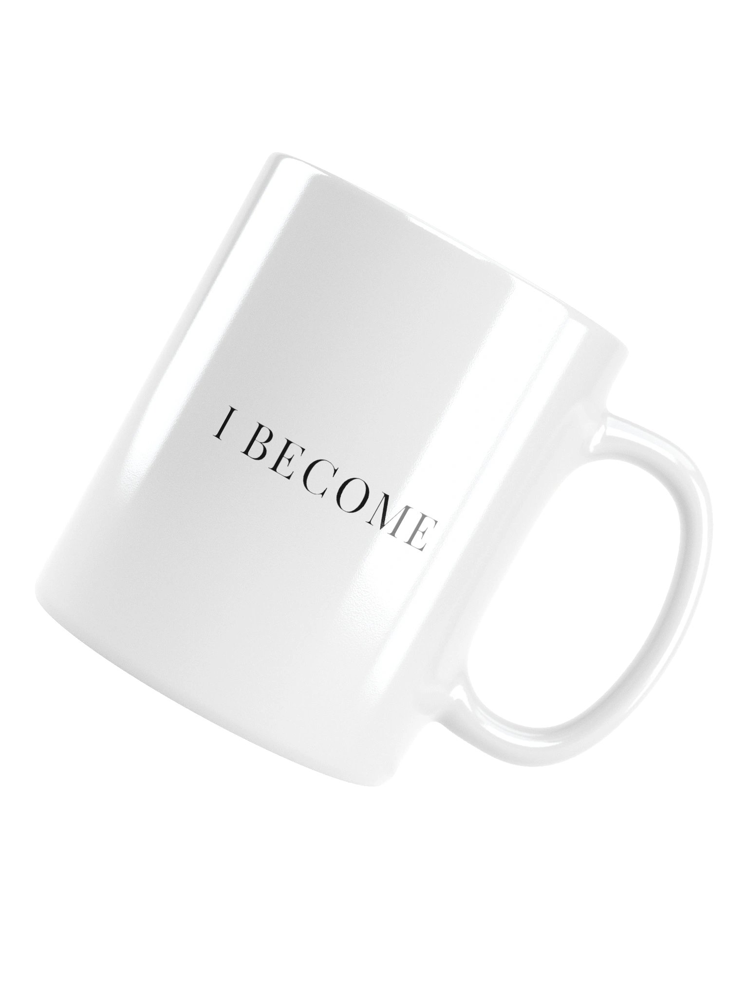 I BECOME mug product image (6)