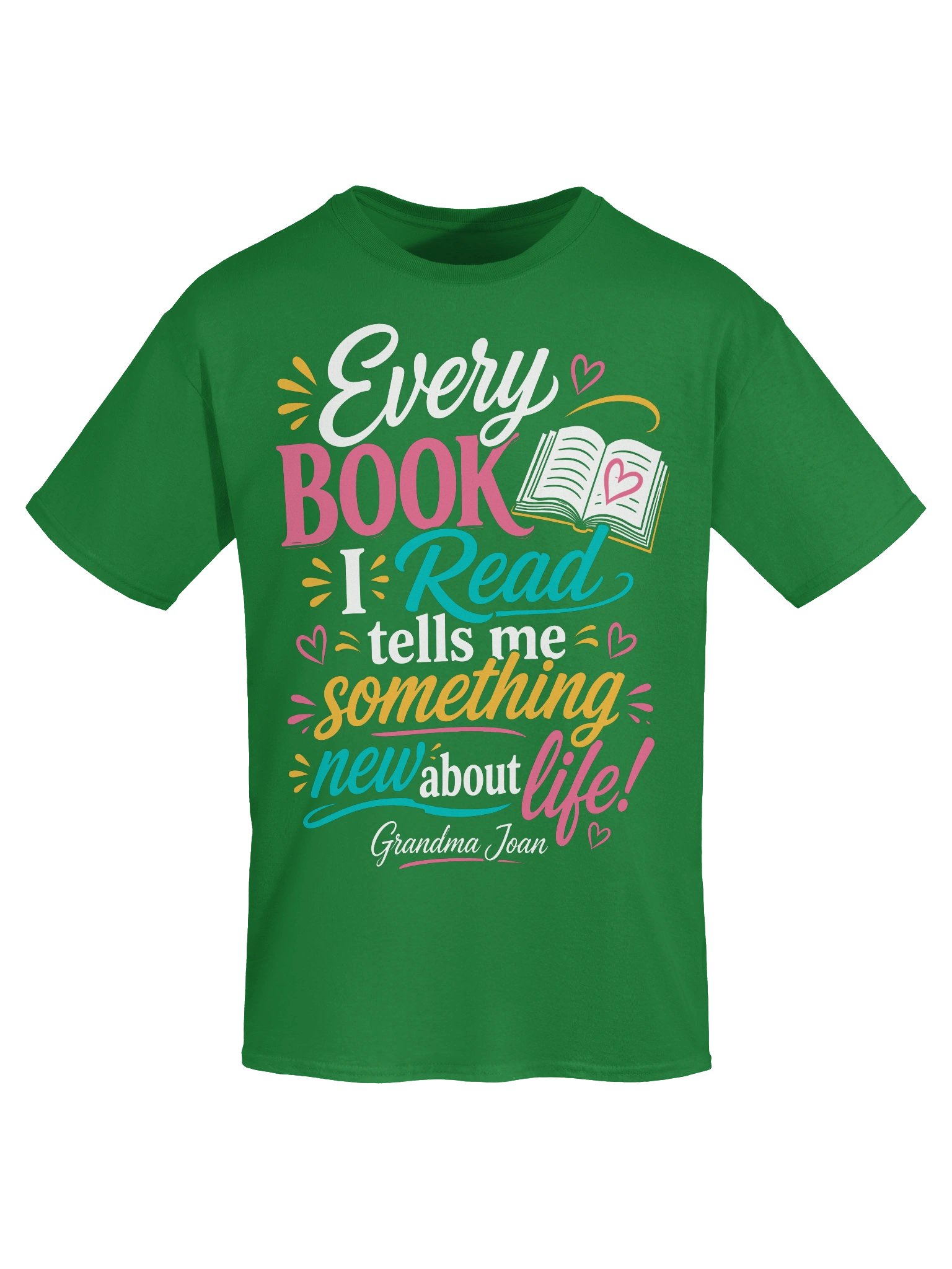 Every Book I Read Tells Me Something New About Life! - t-shirt product image (7)