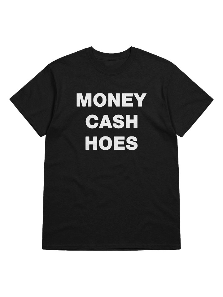 MONEY CASH HOES T-Shirt product image (1)