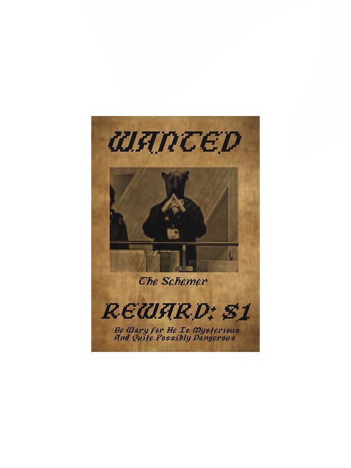 Schemer Wanted Poster product image (4)