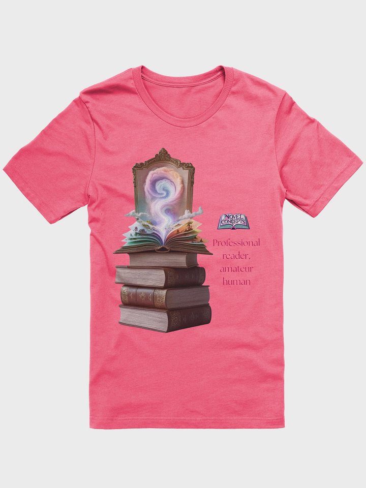 "Professional reader, amateur human" T-Shirt product image (3)