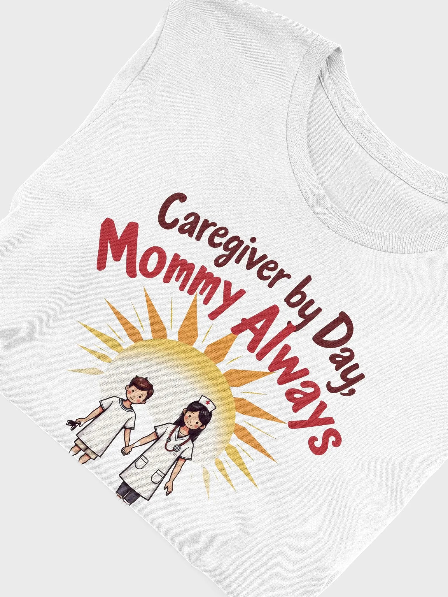 Caregiver by Day, Mommy Always T-shirt product image (49)