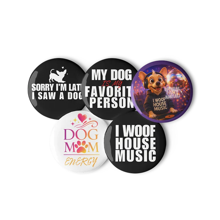 I Woof House Music Pin Button Set product image (3)
