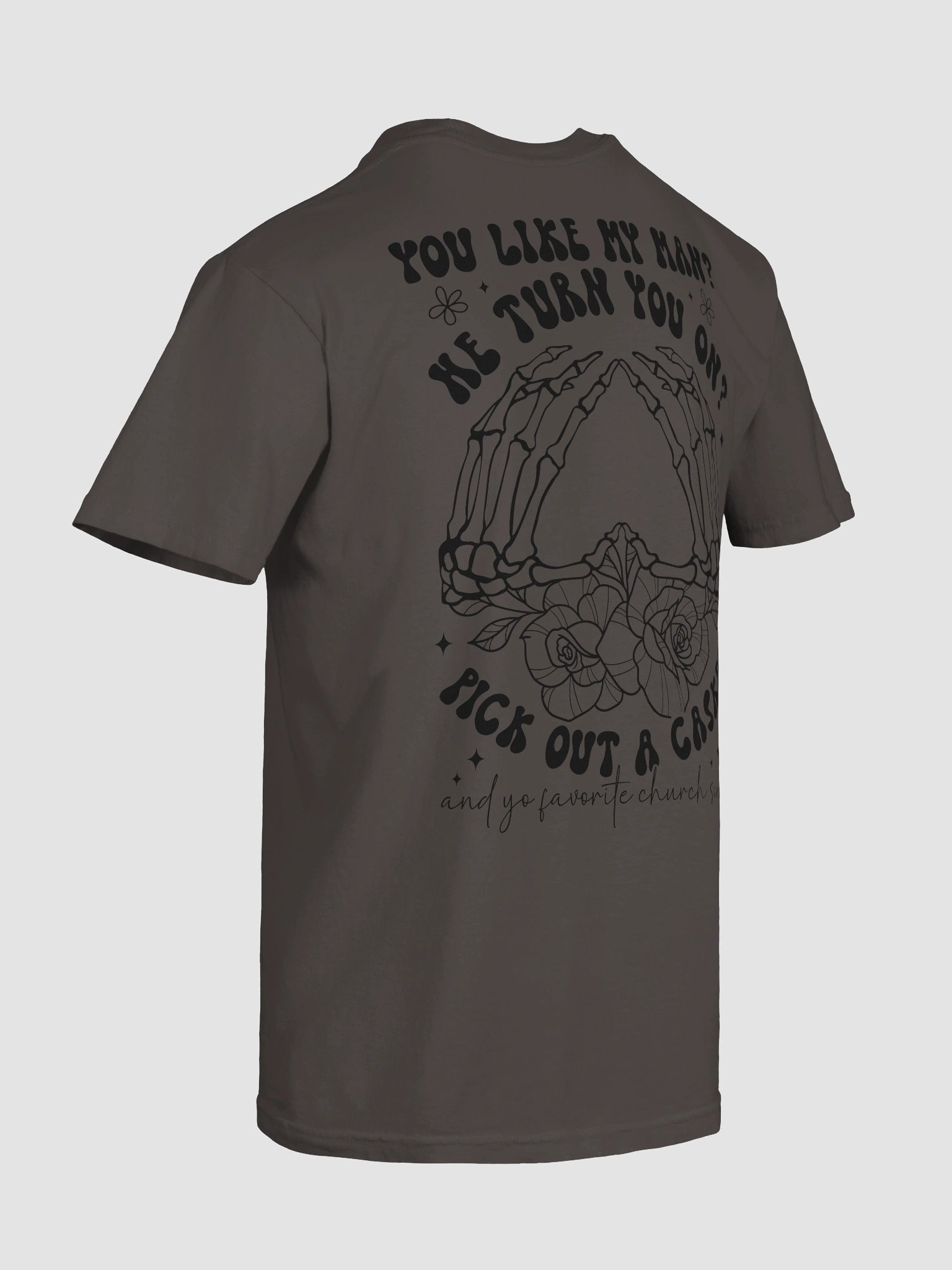 You Like My Man? Skeletal Hand T-Shirt product image (87)