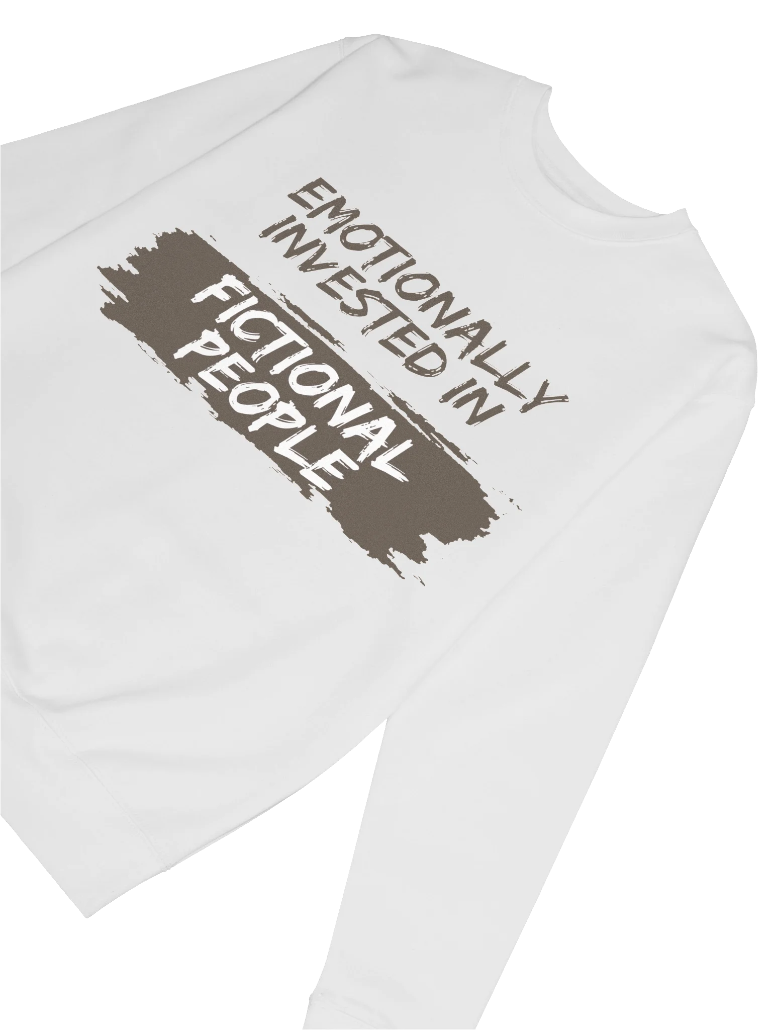 Emotionally Invested in Fictional People - White Sweatshirt product image (6)