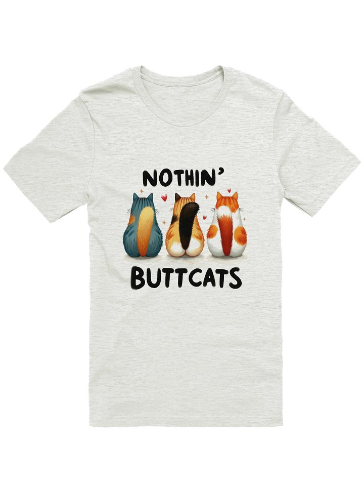 Nothin' Butt Cats T-Shirt product image (1)