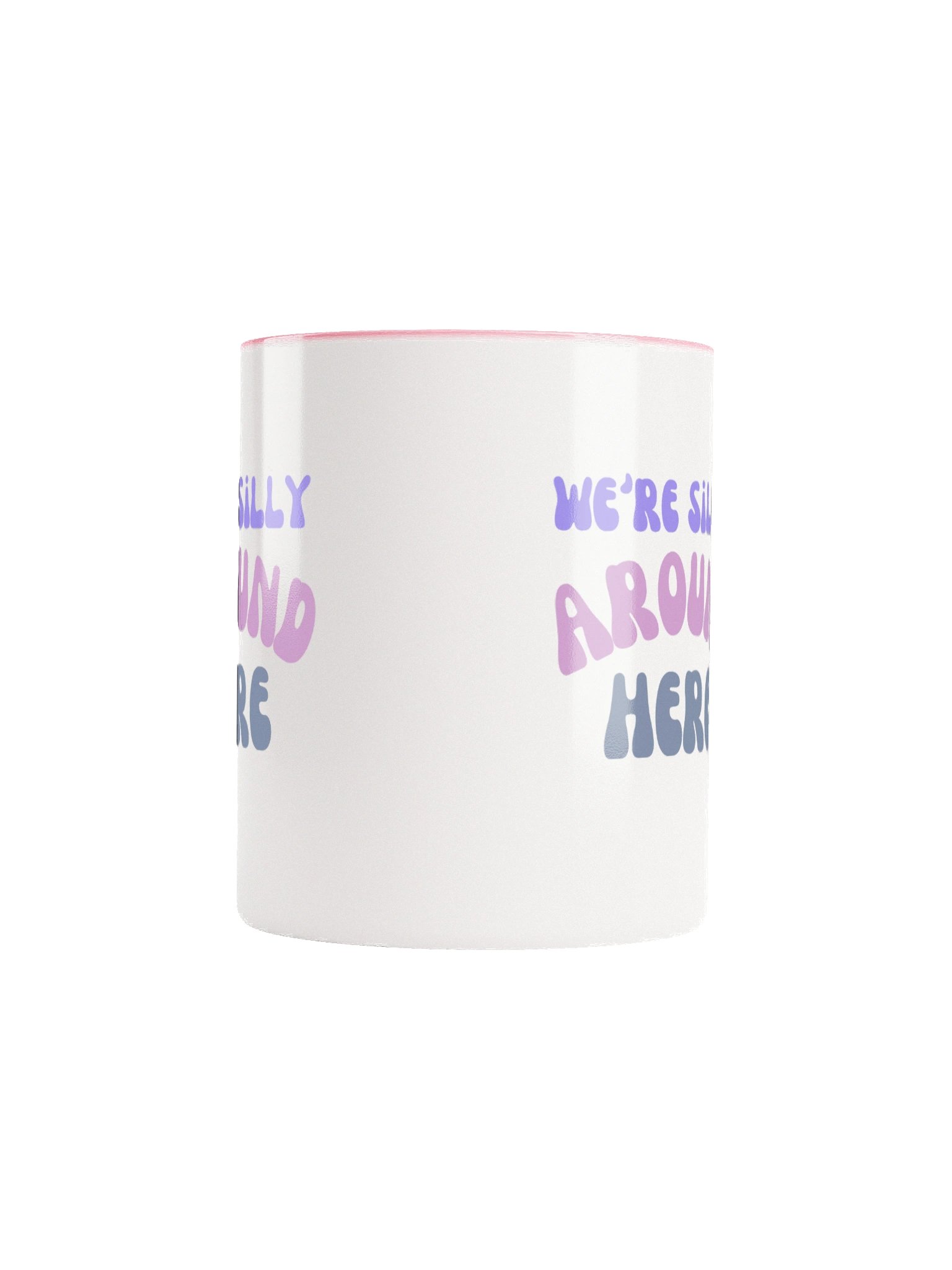Silly Around Here Ceramic Mug product image (5)