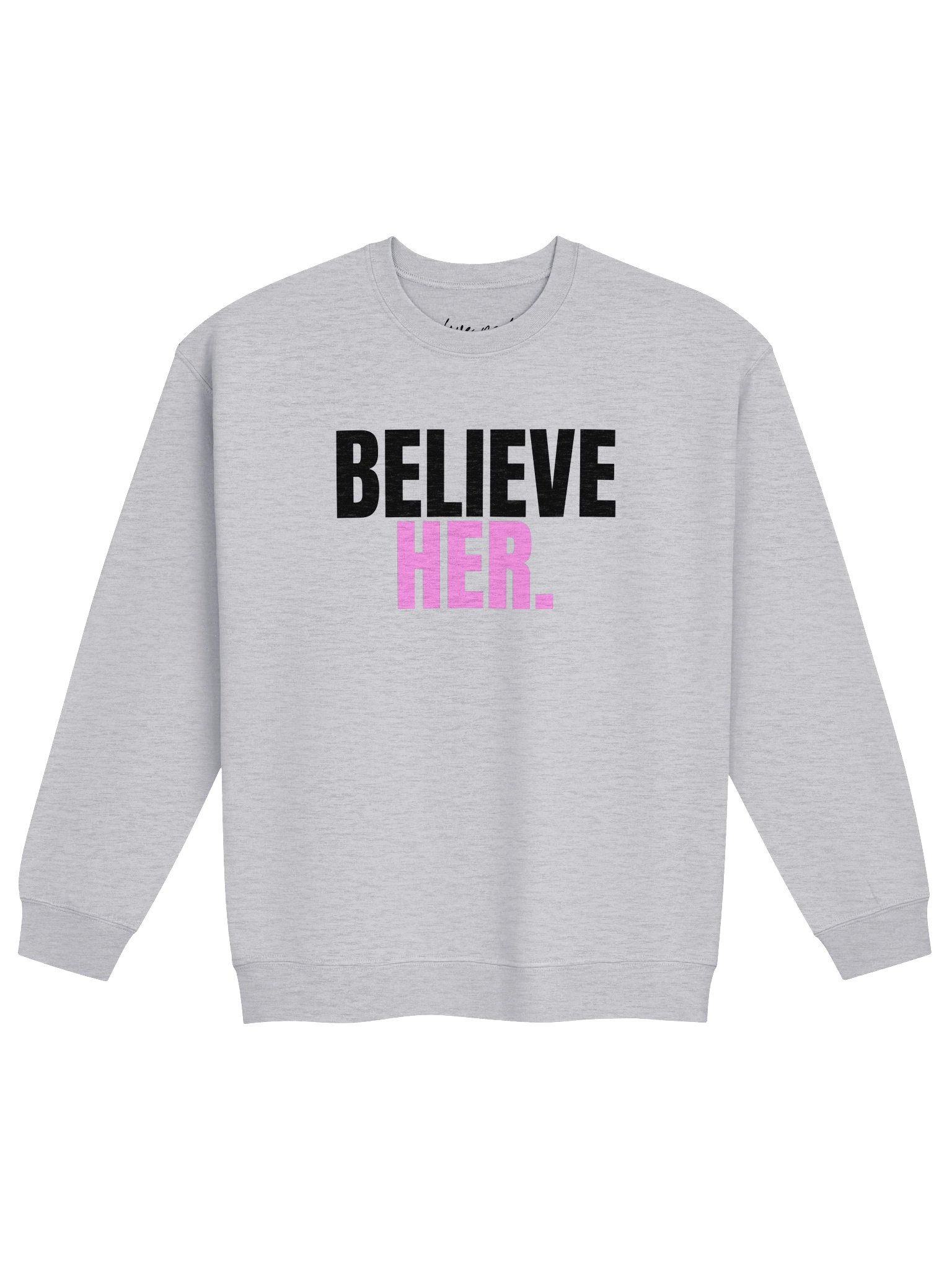 Believe Her. (crew) product image (9)