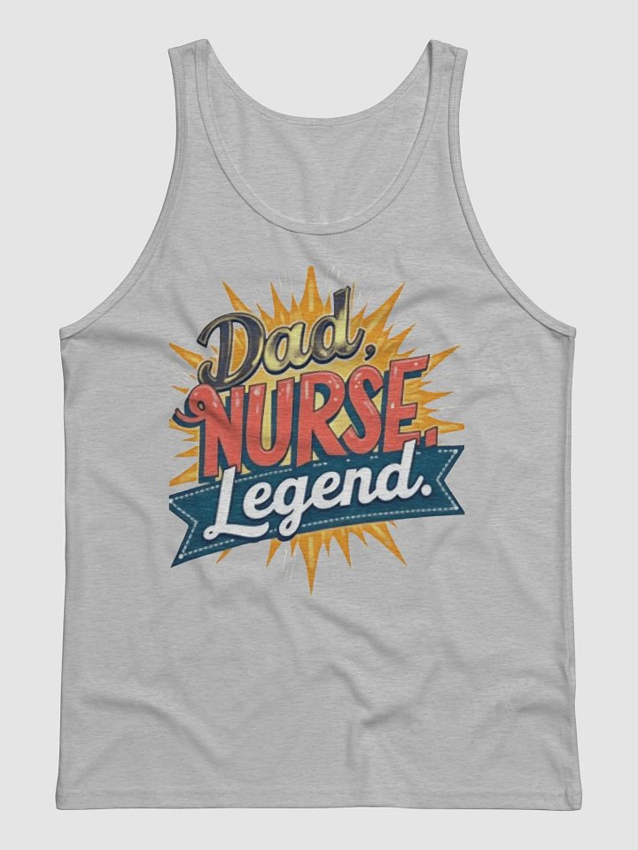 Legendary Dad Nurse Tank product image (2)