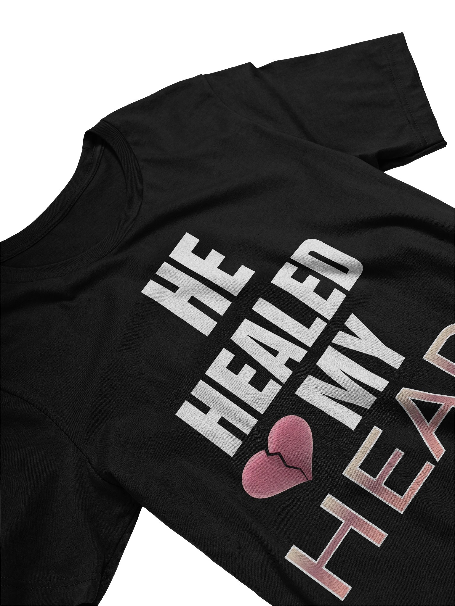 He Healed My Heart Unisex T-Shirt product image (3)