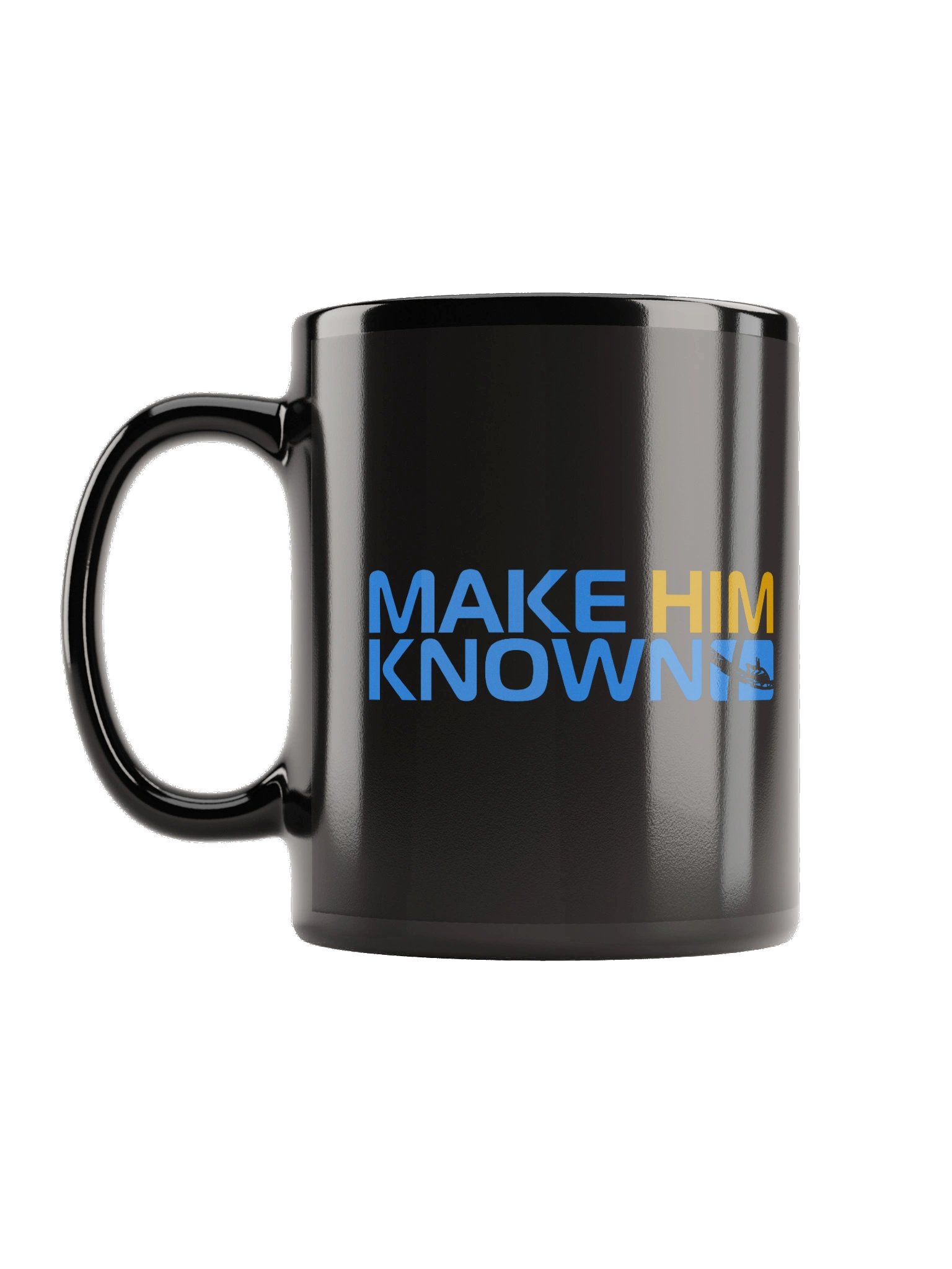 Make Him Known Black Mug product image (1)
