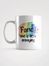 Fancy and a Little Annoying Rainbow Mug