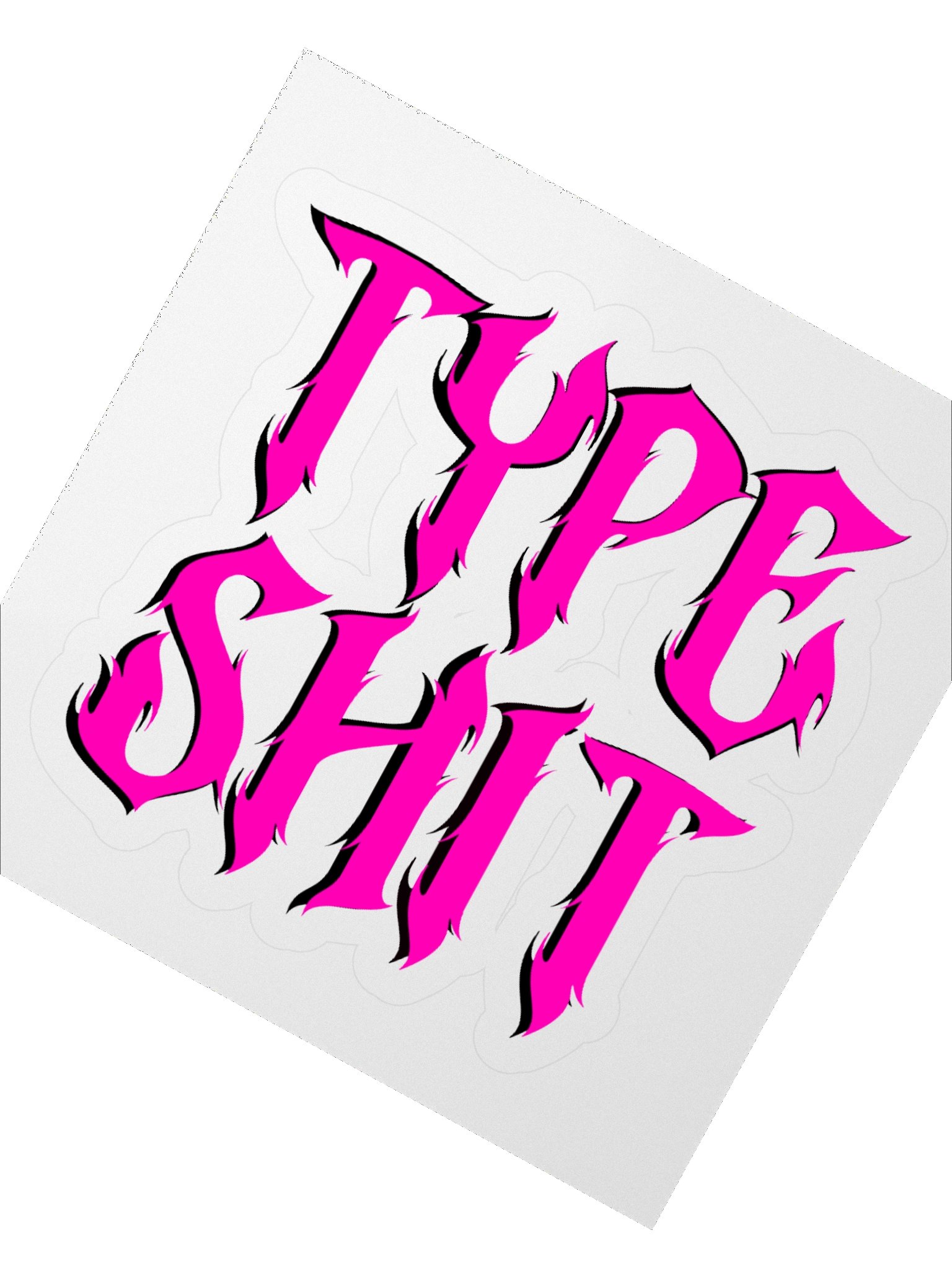 Type shit sticker product image (4)