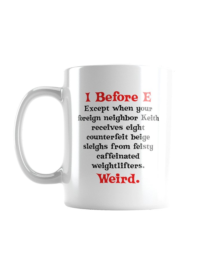 Funny Grammar I Before E Mug Cup product image (3)