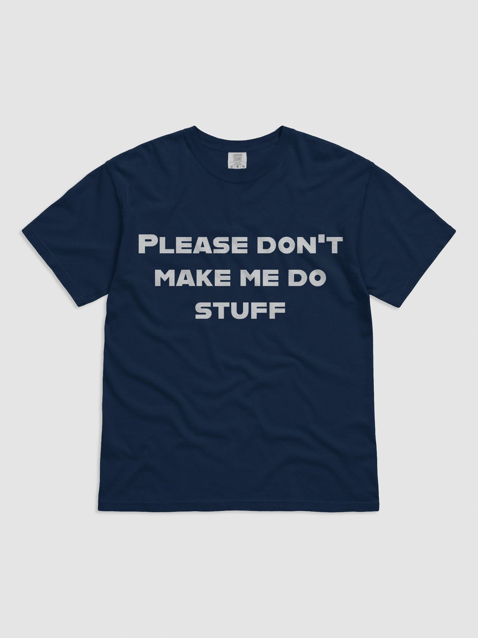 Please don't make me do stuff product image (8)