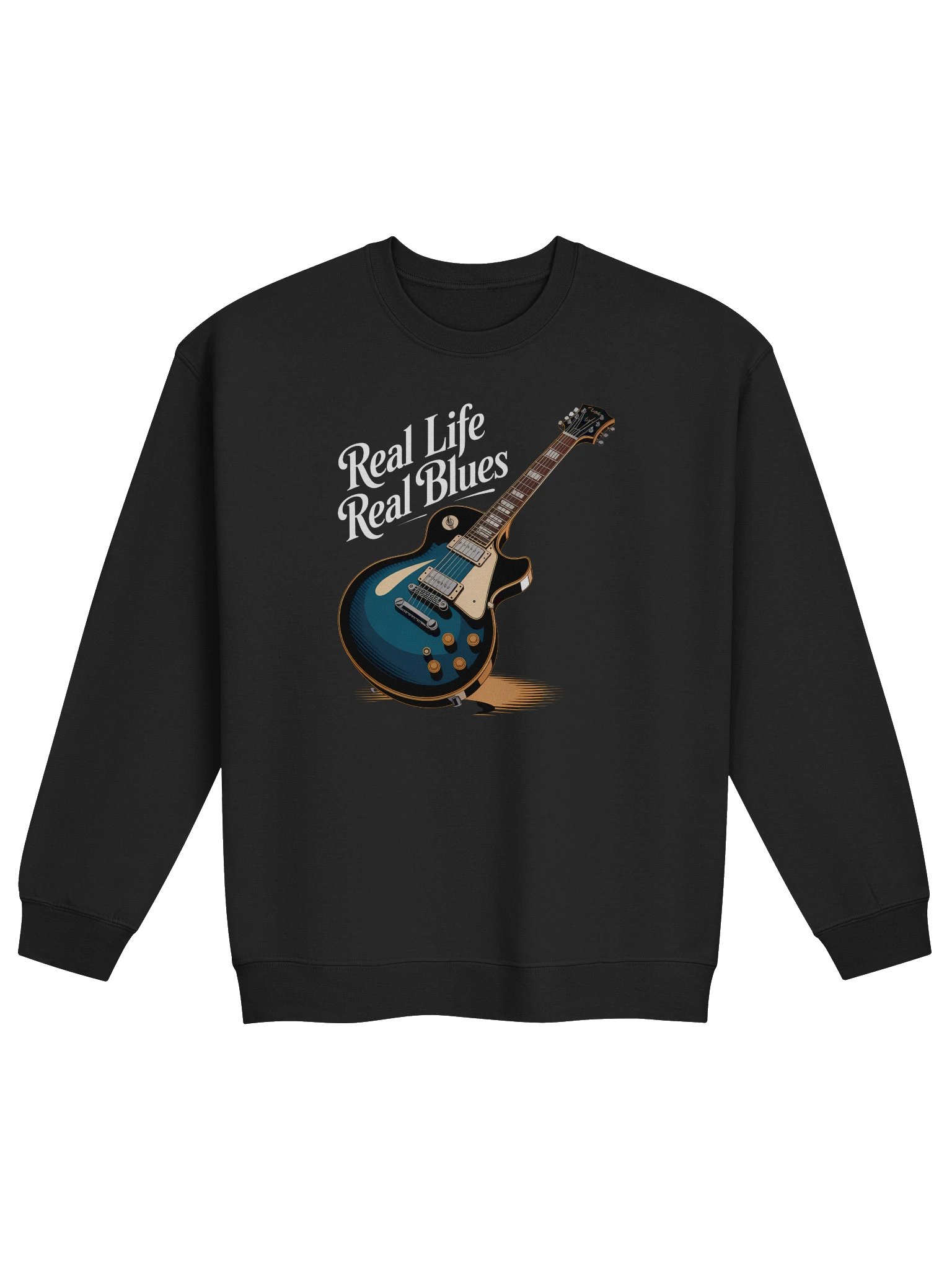 Real Life, Real Blues – Classic Sweatshirt (The Slogan Series) product image (1)