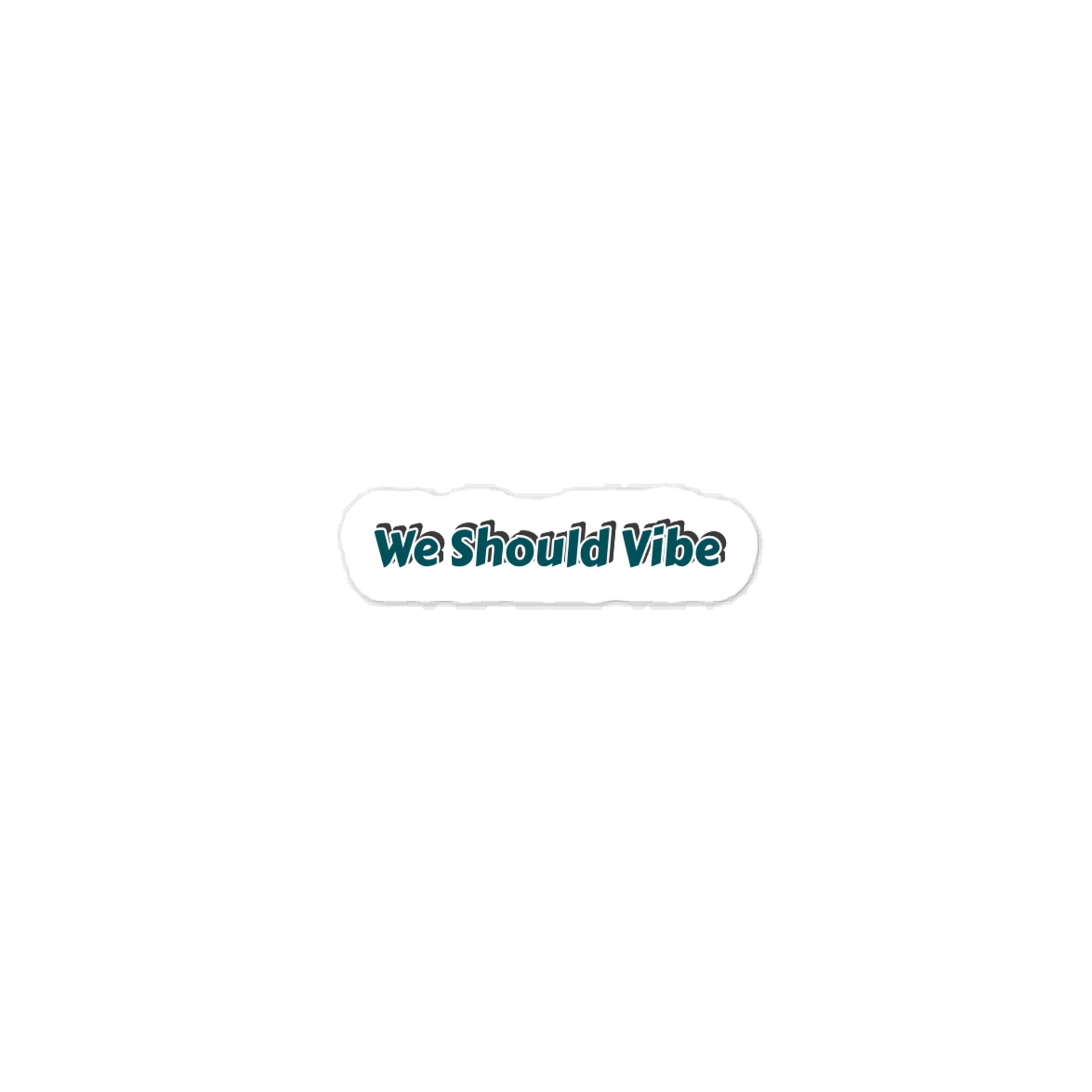 We Should Vibe Sticker product image (1)