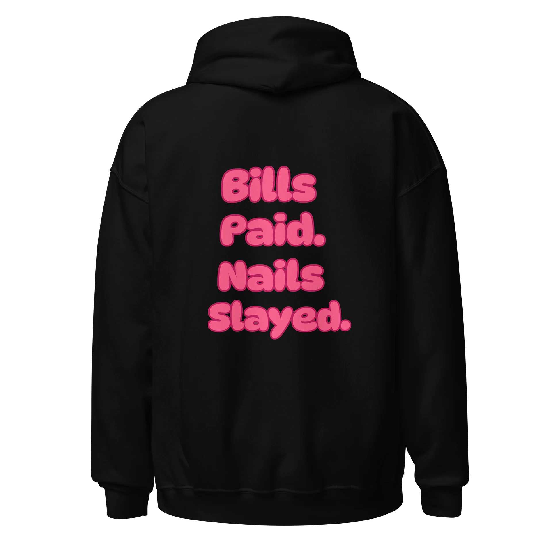 Bills Paid Nails Slayed Hoodie (back) product image (1)