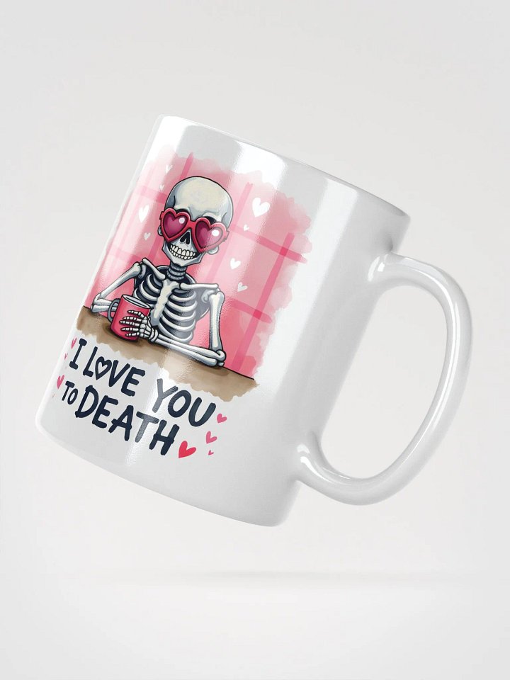 Love You to Death Mug product image (2)