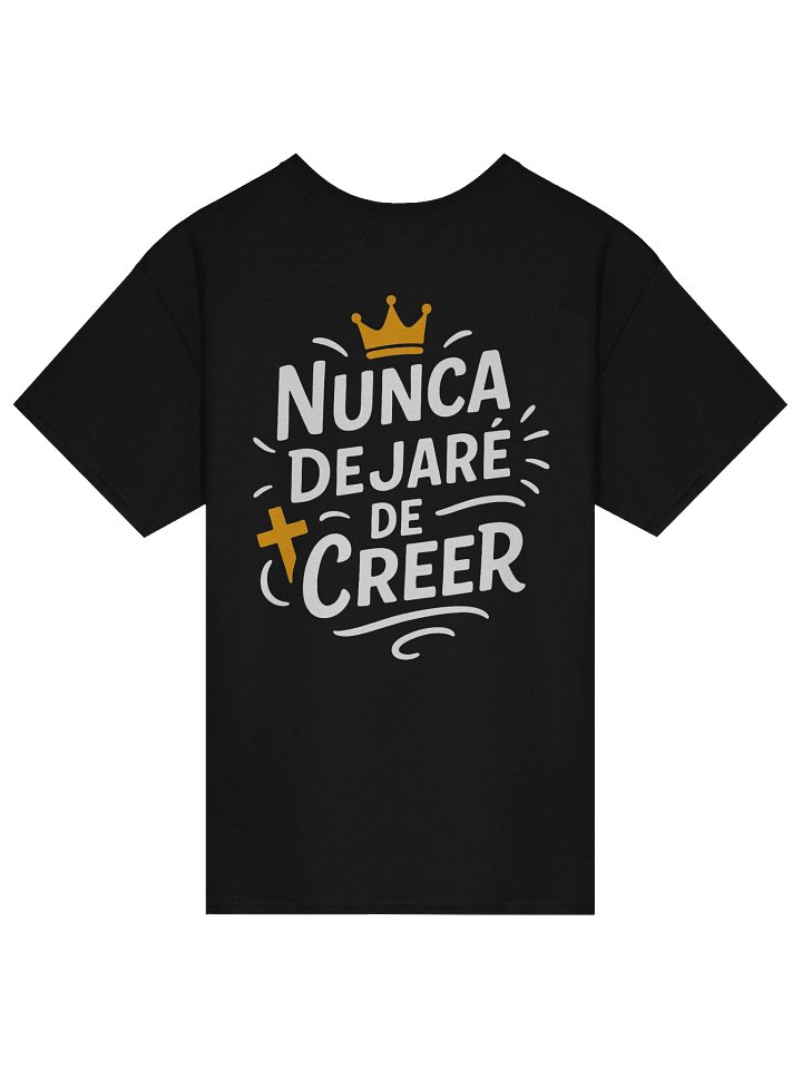 Camiseta Unisex Manga Corta | Nunca dejaré de creer product image (1)