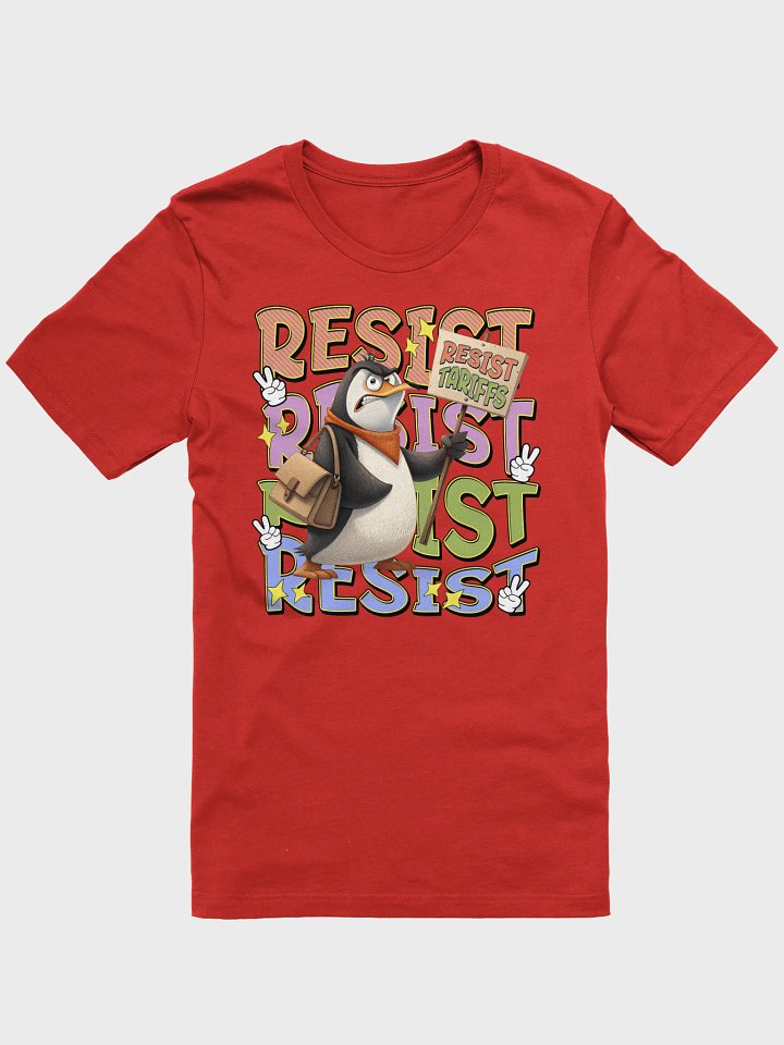 Resist Tariffs Penguin Peaceful Protest Tee product image (1)