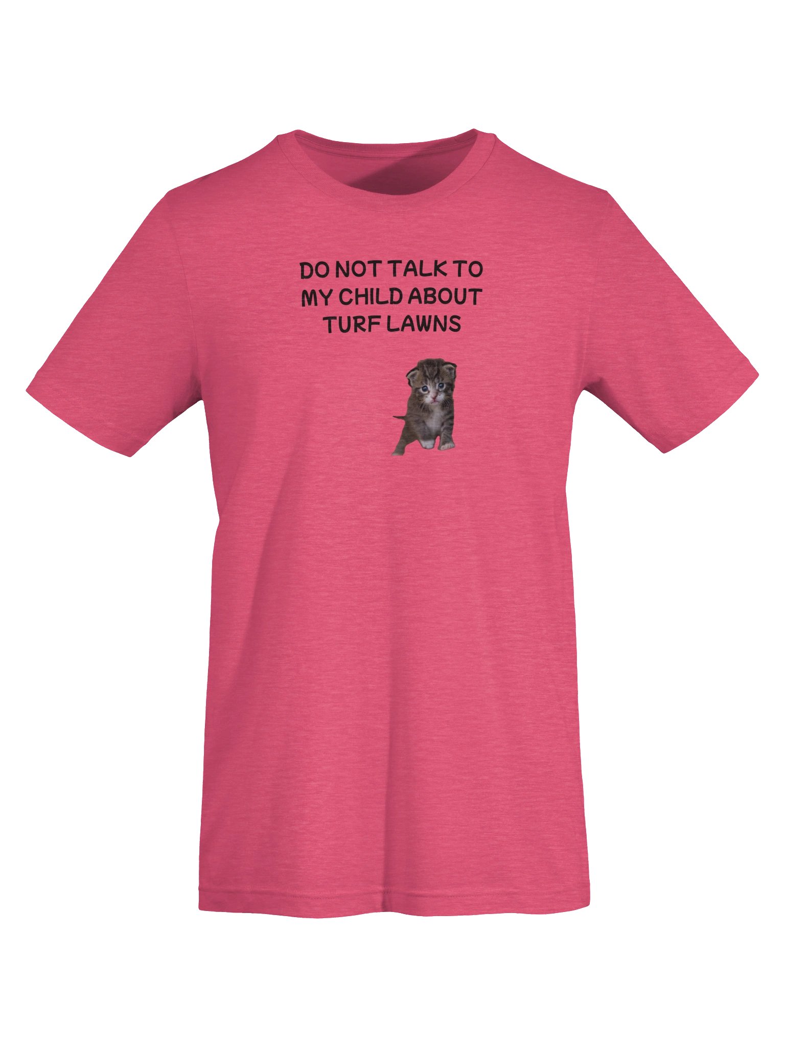 Don't talk to my child about turf lawns supersoft t-shirt product image (65)
