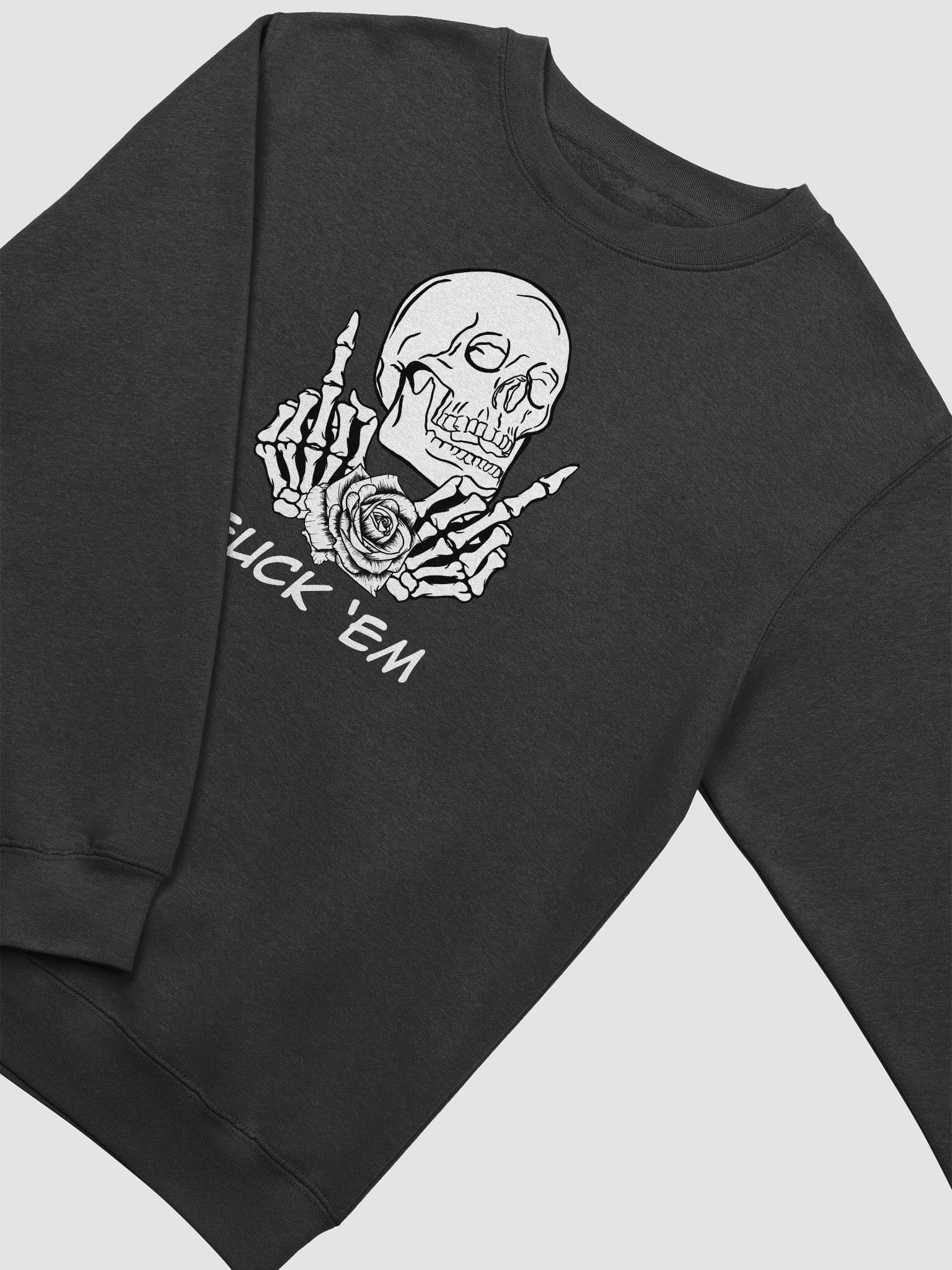 Fuck 'Em Crewneck product image (2)