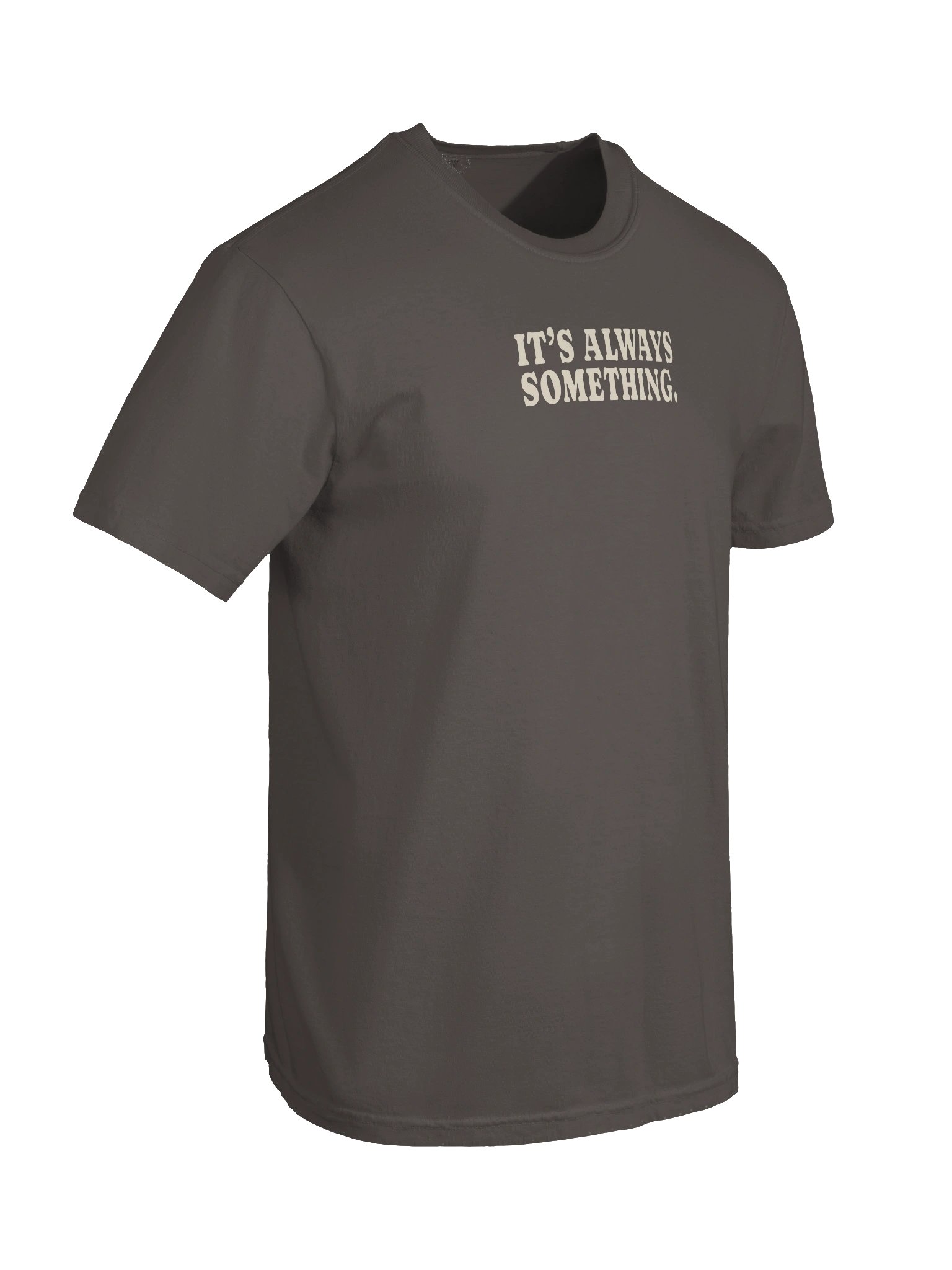 It’s Always Something Tee product image (10)