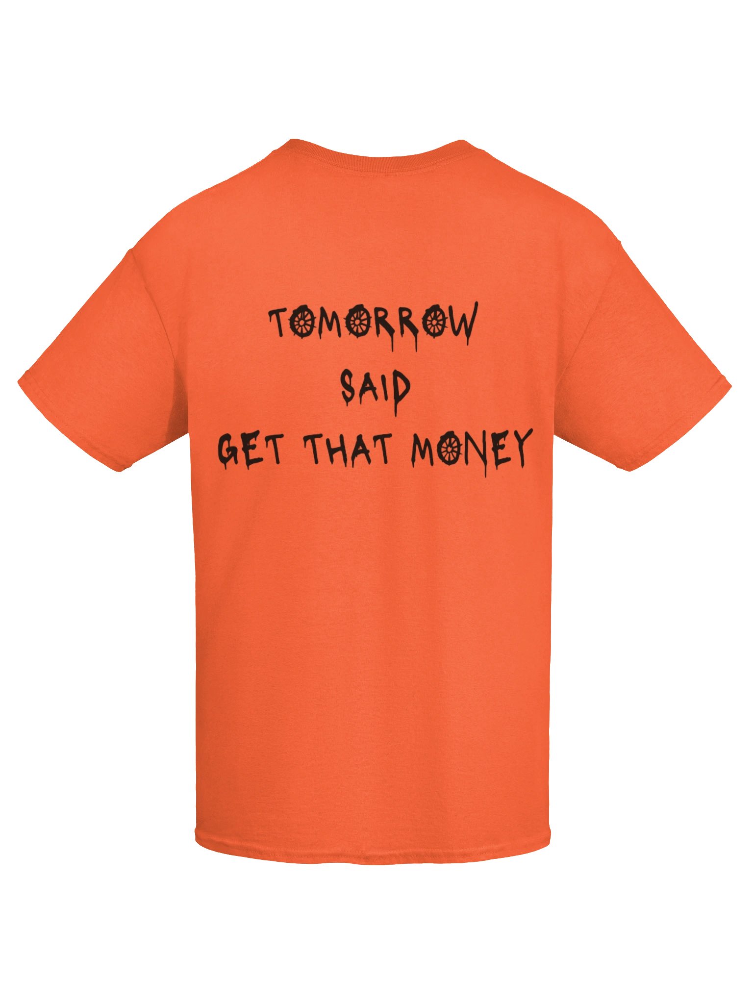 Tomorrow Said T-Shirt- Orange product image (9)