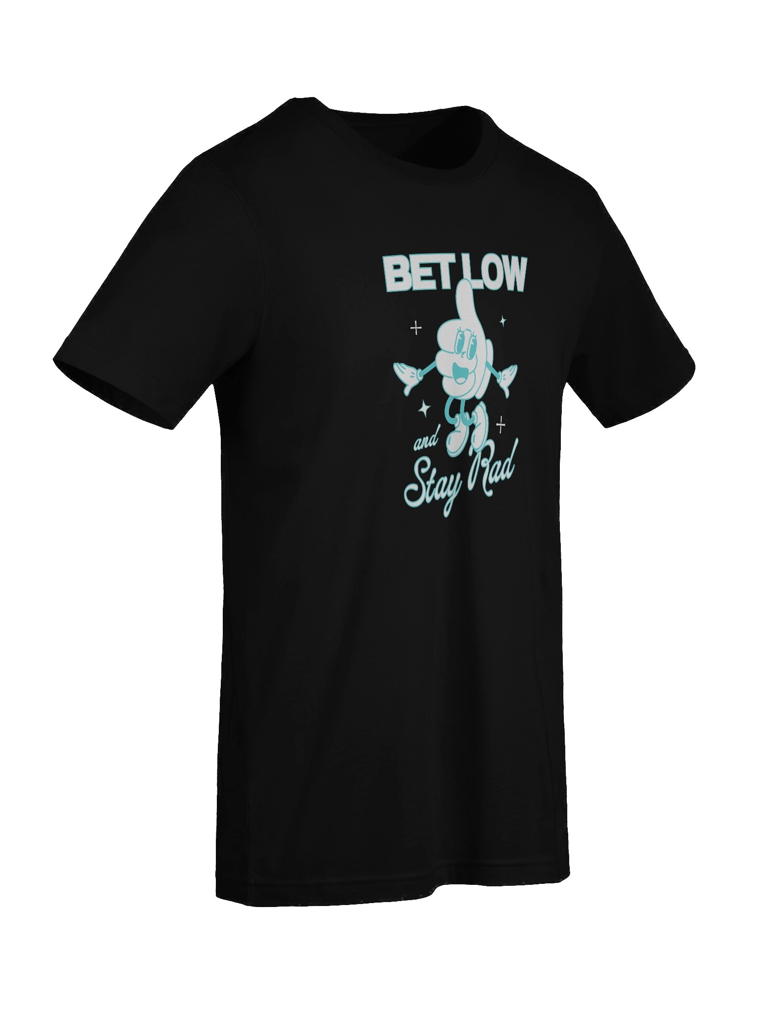 Bet Low and Stay Rad T-Shirt product image (9)