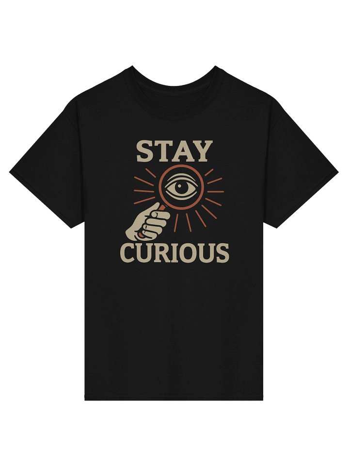 Stay Curious — Curiosity Statement T-Shirt product image (3)