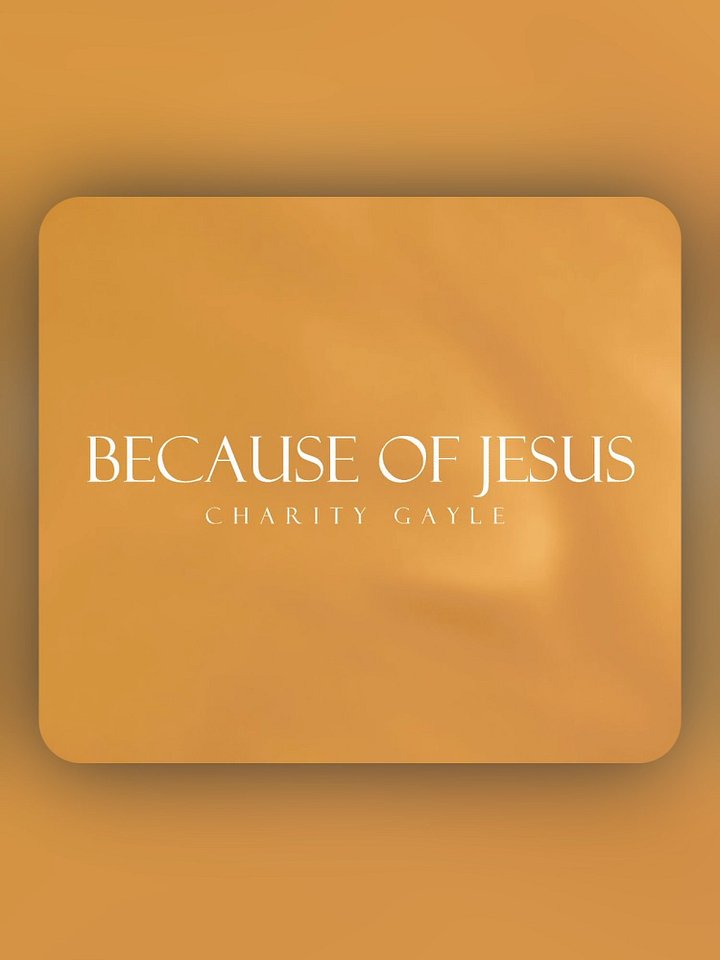 Because of Jesus - Charity Gayle product image (1)