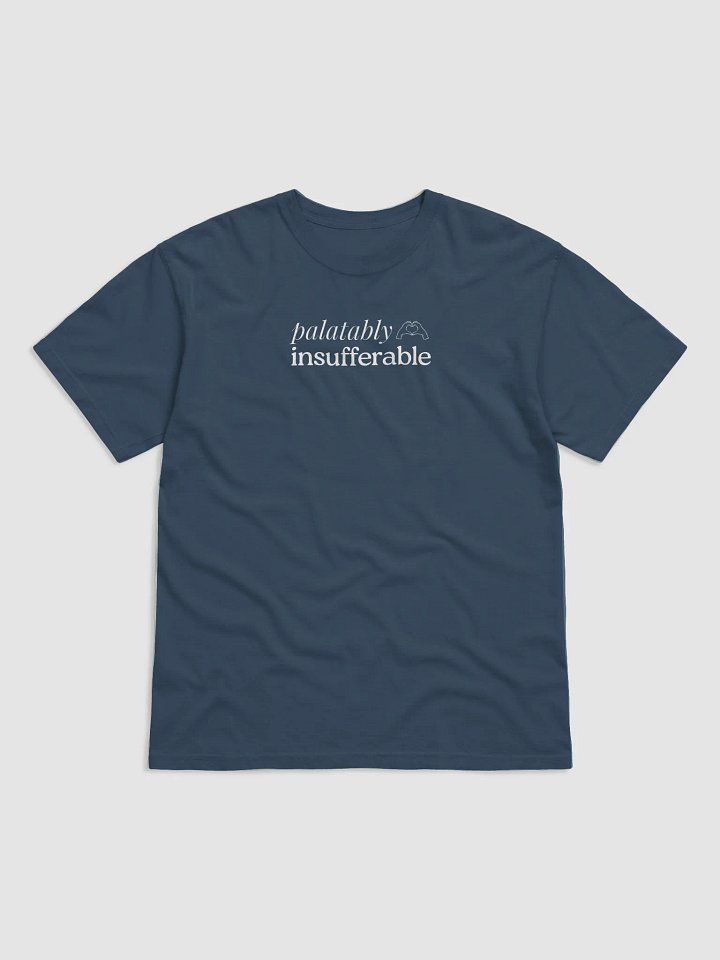 Insufferable Tee product image (1)