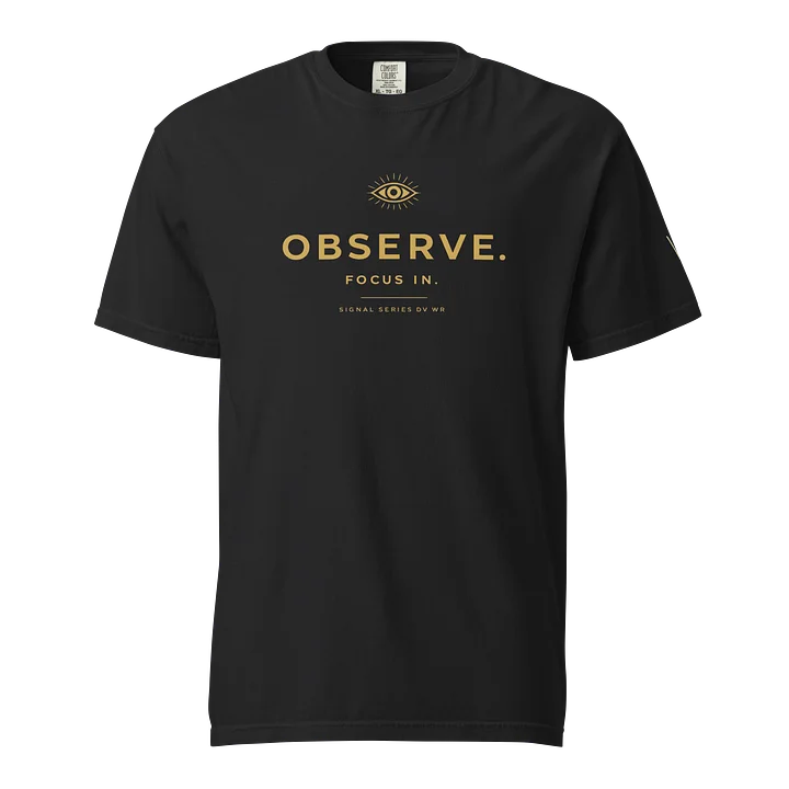 Observe. Tee product image (1)