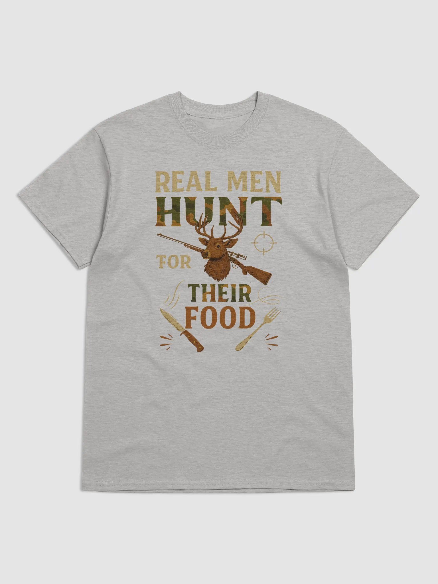 Real Men Hunt for Their Food – Bold Primal Hunting T-Shirt product image (1)