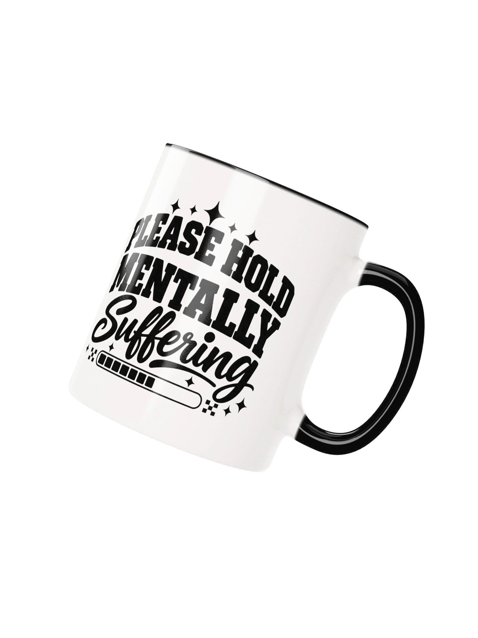 Please Hold, Mentally Suffering Ceramic Mug product image (3)