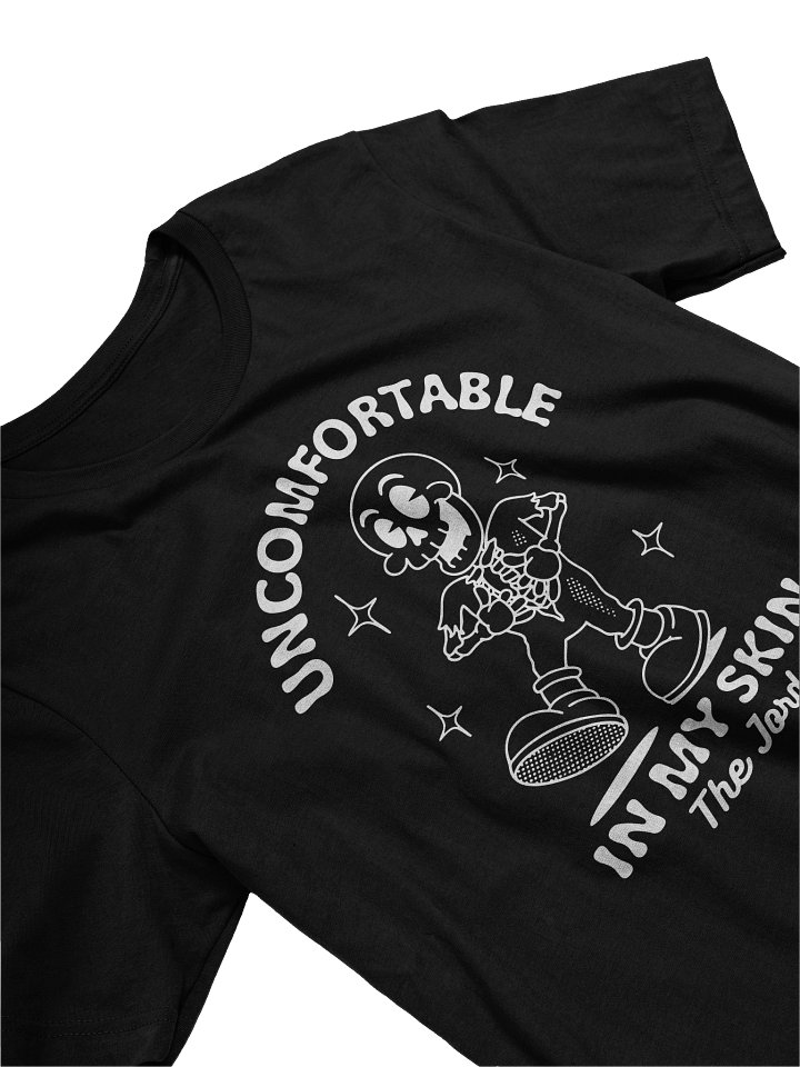 Uncomfortable In My Skin - Single Front White Design (T-Shirt) product image (1)