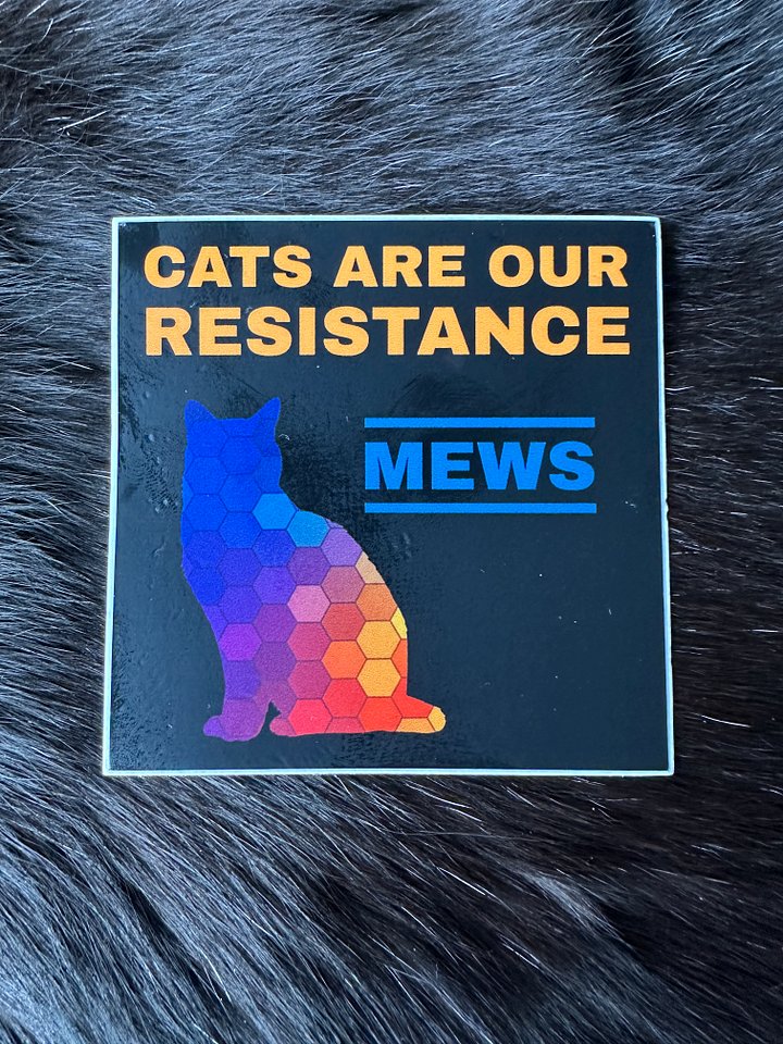Cats Are Our Resistance sticker product image (1)