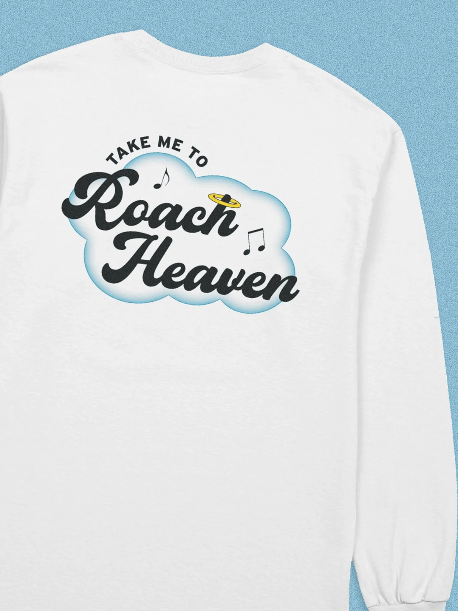 🎶 "Take Me to Roach Heaven" ft. Gregor - Long Sleeve Tee product image (5)